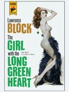 The Girl with the Long Green Heart
